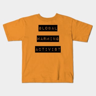 Global warming activist Kids T-Shirt